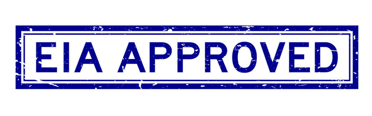 Grunge blue EIA (Abbreviation of Environmental Impact Assessment) approved word square rubber seal stamp on white background
