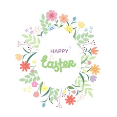Happy Easter cute wreath with flowers and lettering. Vector Illustration.