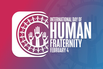 International Day of Human Fraternity. February 4. Holiday concept. Template for background, banner, card, poster with text inscription. Vector EPS10 illustration.