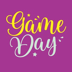 Game day lettering quotes for poster concept vector file