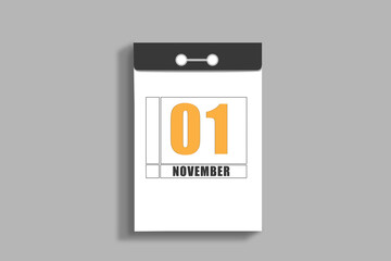 november 1. 1th day of month, calendar date.White page of tear-off calendar, on gray insulated wall. Concept of day of year, time planner, autumn month