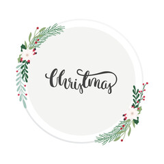 Circle with hand drawn calligraphy decorated with white winter bouquets. Flat trendy illustrations of branches and leaves, pretty vector design. Can also be used for wedding decorations. 