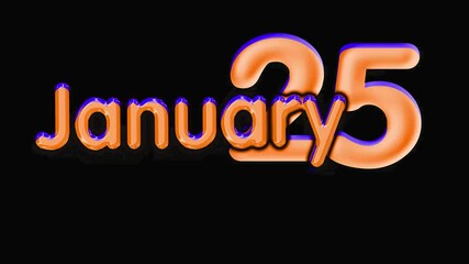 25 January calander, Shiny Plastic Text Effect on Black background
