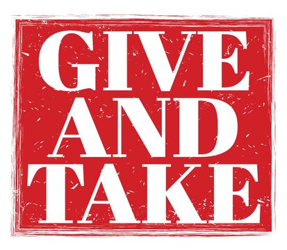 GIVE AND TAKE, text on red stamp sign