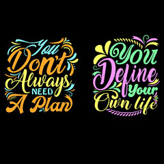 Modern typography inspirational lettering quotes trendy t shirt design graphics suitable for print design