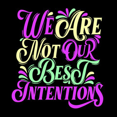 Modern typography inspirational lettering quotes trendy t shirt design graphics suitable for print design