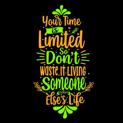 Modern typography inspirational lettering quotes trendy t shirt design suitable for print design