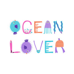 Ocean Lover - stylized lettering phrase. Vector illustration.