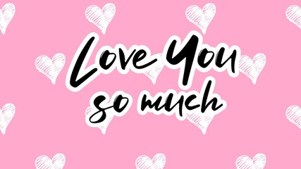 Fototapeta na wymiar Valentine's day gift cart with love you so much text. Love related items. Home decoration printable.