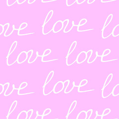 Vector pink seamless pattern with white inscriptions - love. Pastel delicate romantic background texture for greeting card, holiday, Valentine's day, wedding, declaration of feelings