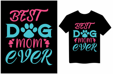 Dog mom t-shirt design vector Illustration