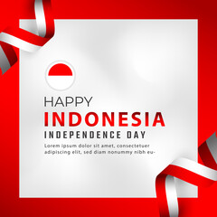 Happy Indonesia Independence Day 17 August Celebration Vector Design Illustration. Template for Poster, Banner, Advertising, Greeting Card or Print Design Element