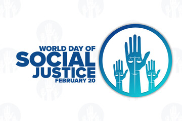 World Day of Social Justice. February 20. Holiday concept. Template for background, banner, card, poster with text inscription. Vector EPS10 illustration.