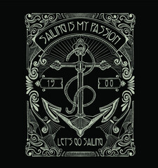 Sailing is my passion.Hand drawn vintage label with a lettering, an anchor and a ribbon. This illustration can be used as a print on T-shirts and bags.