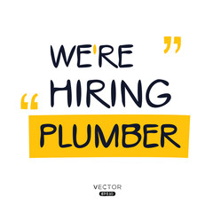 We are hiring Plumber , vector illustration.
