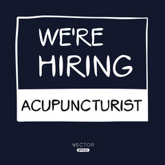 Obraz premium We are hiring Acupuncturist, vector illustration.