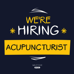 We are hiring Acupuncturist, vector illustration.