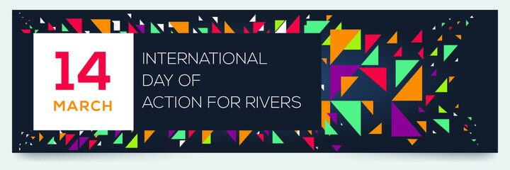 Creative design for (International Day of Action for Rivers), 14 March, Vector illustration.