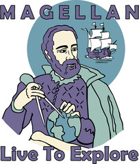 Magellan Live To Explore - obrazy, fototapety, plakaty