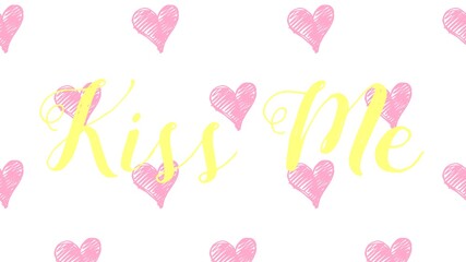 Hand written kiss me quote valentine's day card with seamless background