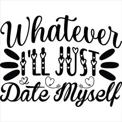 whatever i'll just date myself