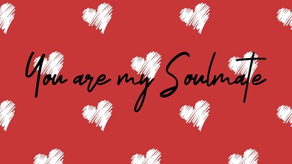 You are my Soulmate valentine's day card with hand written quote and heart shapes