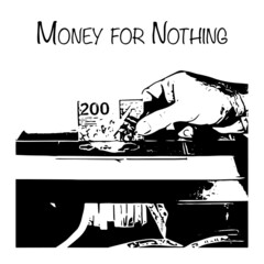 Money for nothing