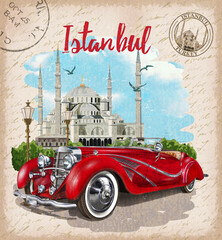 Vintage touristic postcard. Istanbul,Turkey.Retro poster with retro car and Blue Mosque.