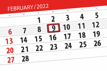 Calendar planner for the month february 2022, deadline day, 9, wednesday