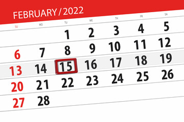 Obraz premium Calendar planner for the month february 2022, deadline day, 15, tuesday