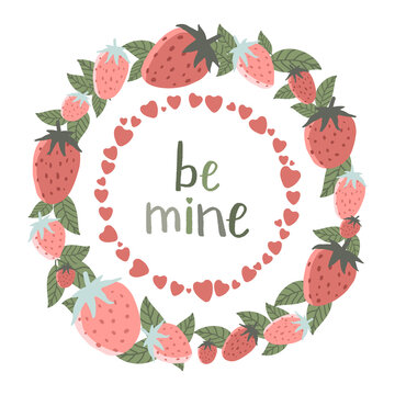 Strawberries and green leaves and hearts crawn frame with valentines day saying