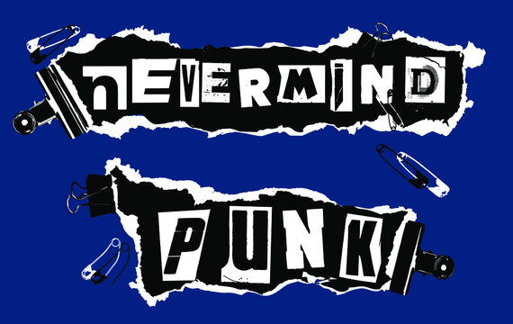Nevermind Punk. Lettering font study in the style of punk aesthetic on deep blue background.