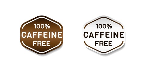 Fototapeta premium Hundred Percent Caffeine Free Label Sticker. With gradient brown and white color. Premium and luxury button template