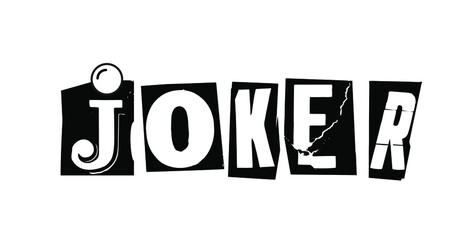 Joker. Vector punk style typography lettering and font for grunge flyers and posters designs or ransom notes.