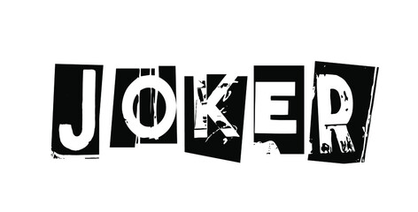 Joker. Vector punk style typography lettering and font for grunge flyers and posters designs or ransom notes. - obrazy, fototapety, plakaty