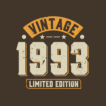 Vintage 1993 Limited Edition. 1993 Vintage Retro Birthday