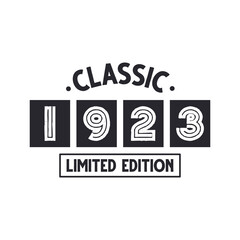 Born in 1923 Vintage Retro Birthday, Classic 1923 Limited Edition