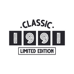 Born in 1991 Vintage Retro Birthday, Classic 1991 Limited Edition
