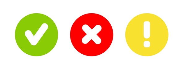 Сheck mark green, yellow exclamation sign and red wrong mark. Caution alarm, danger sign, check mark. Flat style - stock vector