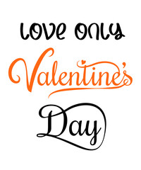 love only valentines day