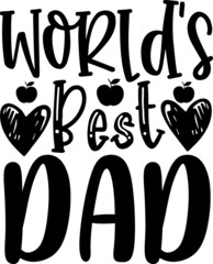 worlds best dad , Father's Day SVG Design