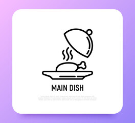 Main dish in restaurant thin line icon. Chicken under cloche. Modern vector illustration.