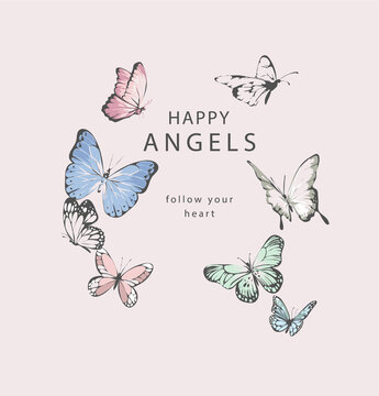 happy angels slogan with colorful butterflies vector illustration