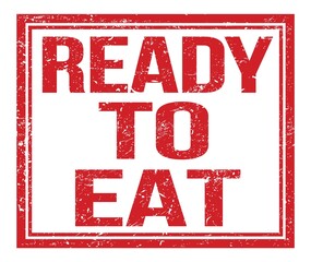 READY TO EAT, text on red grungy stamp sign