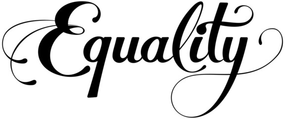 Equality - custom calligraphy text