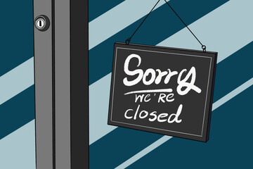 message board "Sorry we're closed" on the windshield on the shop door