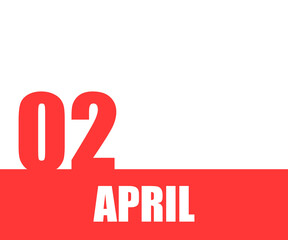 April. 02th day of month, calendar date. Red numbers and stripe with white text on isolated background.