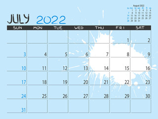 Calendar 2022 year. July 2022 planner. Desctop calendar design. Month planner. Grunge trendy background. Life or business planner. Place for notes. Printable template.