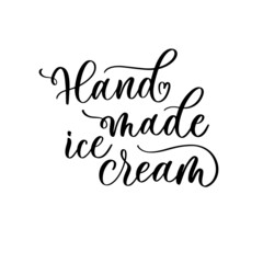 Hand made Ice Cream calligraphy lettering phrase with sketch ice cream.
