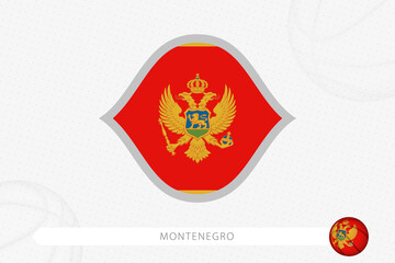 Montenegro flag for basketball competition on gray basketball background.